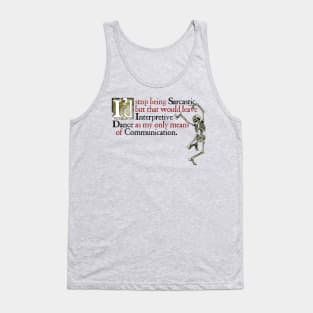 Sarcastic Dancing Tank Top